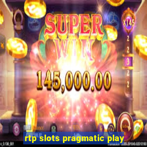 rtp slots pragmatic play